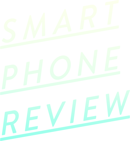 SMART PHONE REVIEW