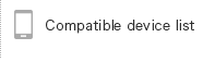 Compatible device list